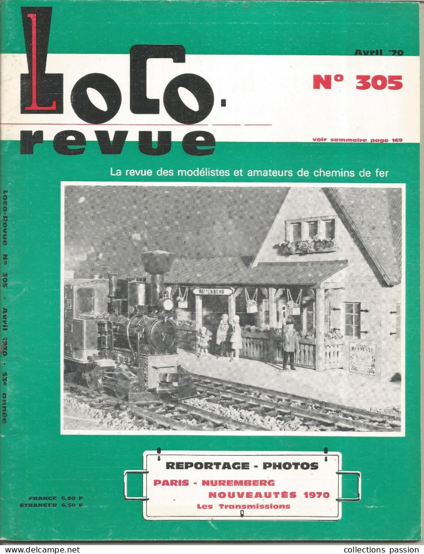 Revue Des Modélistes Et Amateurs De Chemins De Fer, LOCO Revue, N° 305, Avril 1970, 61 Pages, Frais Fr 4.00 E - Trains
