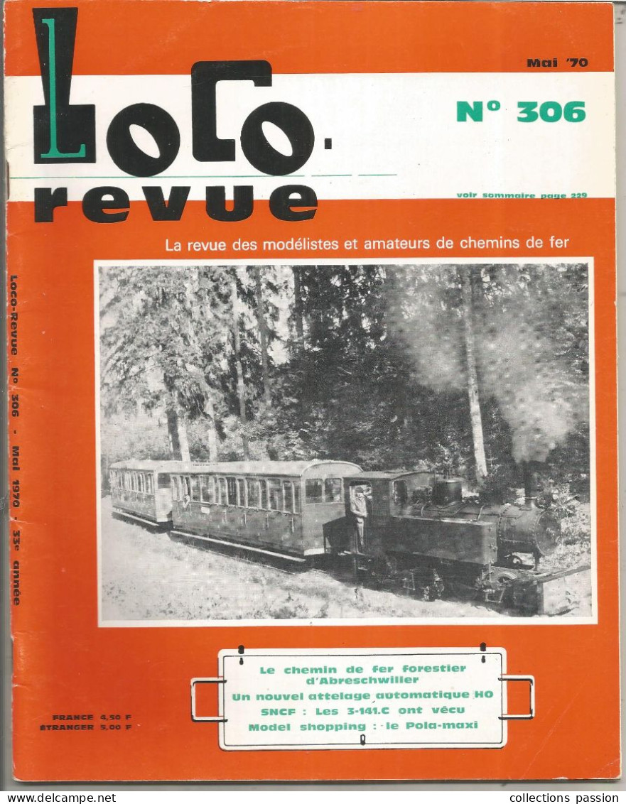 Revue Des Modélistes Et Amateurs De Chemins De Fer, LOCO Revue, N° 306, Mai 1970, 53 Pages, Frais Fr 4.00 E - Eisenbahnen & Bahnwesen