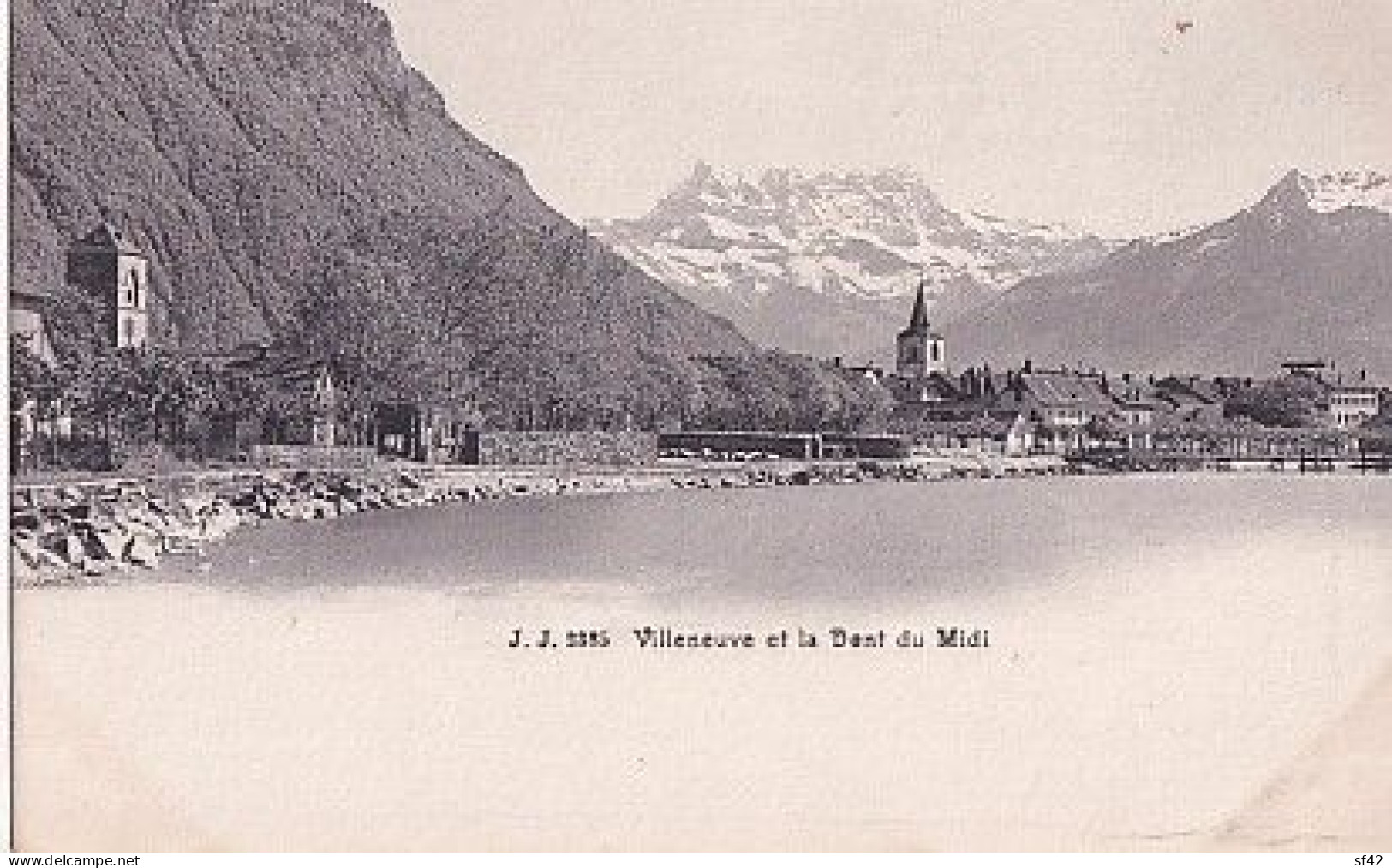 VILLENEUVE ET LA DENT DU MIDI                  PRECURSEUR - Villeneuve