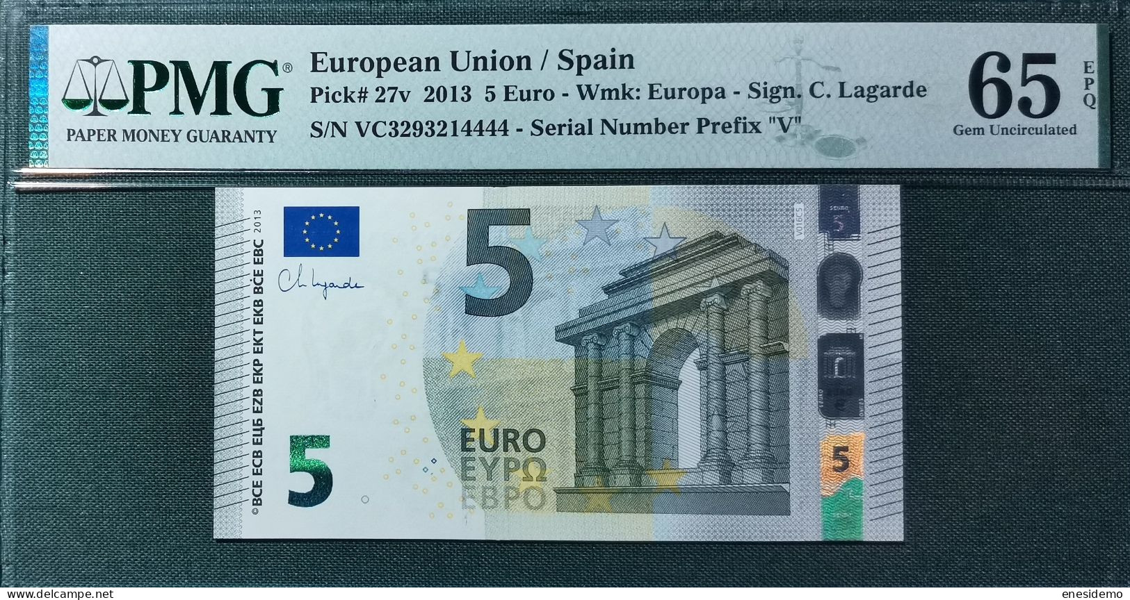 5 EURO SPAIN 2013 LAGARDE V016C5 VC SC FDS UNC. PERFECT PMG 65 EPQ NICE NUMBER - 5 Euro