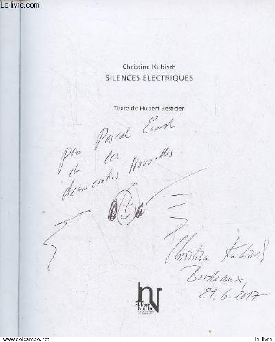 Christina Kubisch Silences Electriques - Dédicace De Christina Kubisch. - Besacier Hubert - 2011 - Livres Dédicacés