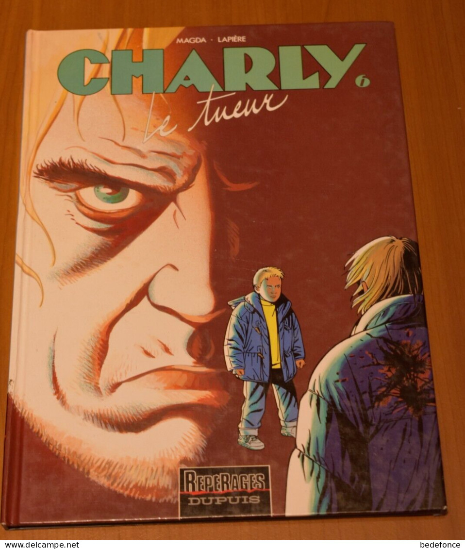 Charly - 6 - Le Tueur - De Magda Et Lapière - EO - Charly