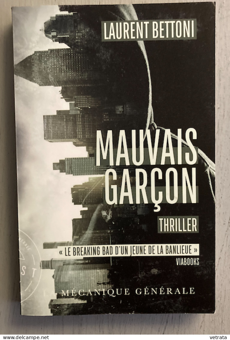 Laurent Bettoni : Mauvais Garçon (La Mécanique Générale - Format Poche - 2022 - Avec Dédicace De L’auteur) - Griezelroman