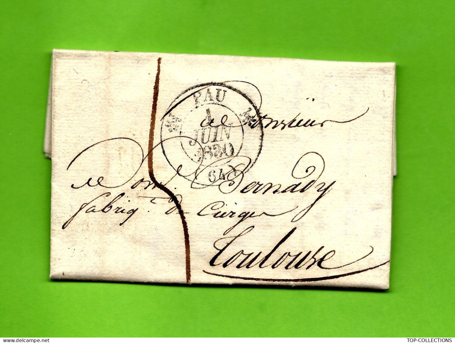 1830  LETTRE SIGN. ITHURDIBE à Larrau  Pyrénées Atlantiques Cachet Pau  Pour Bernardy Fabricant De Cierges Toulouse V.SC - 1800 – 1899