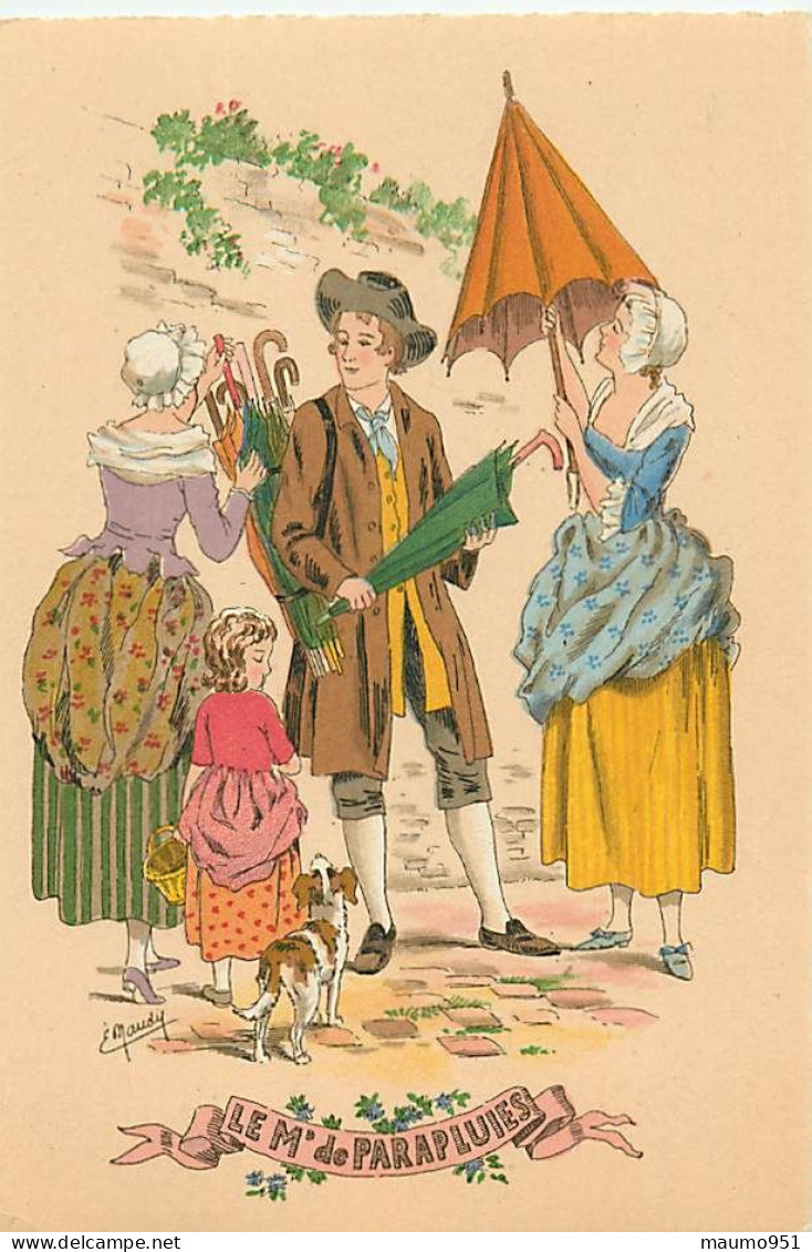 Les Petits Métiers Au XVIIIe - LE MARCHAND (Md) DE PARAPLUIES  - Illustrateur E. Naudy ( Voir Le Verso) - Naudy