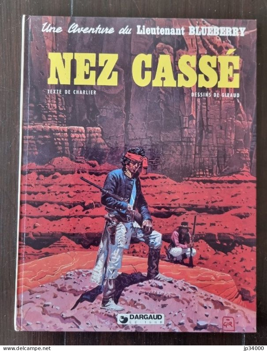 BLUEBERRY: Nez Cassé. Charlier, Giraud. Dargaud En 1980 (E.O.) - Blueberry