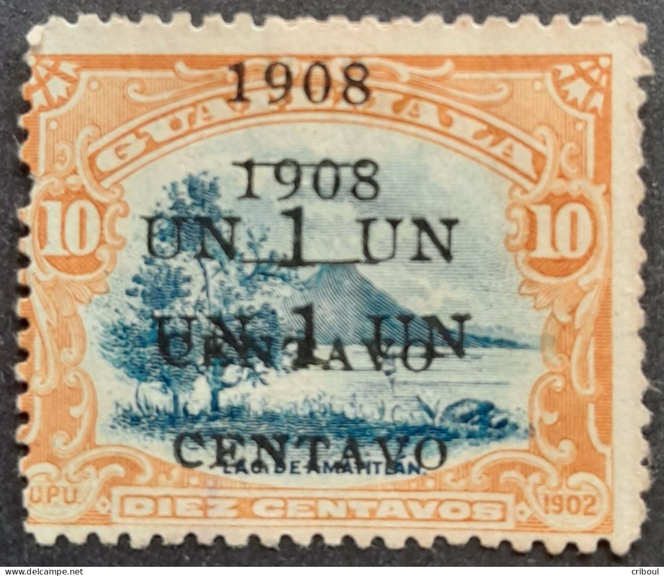 Guatemala 1908 Lac Lake Amatitlan Double Surcharge Overprint UN CENTAVO Yvert 138a (*) MNG - Fehldrucke