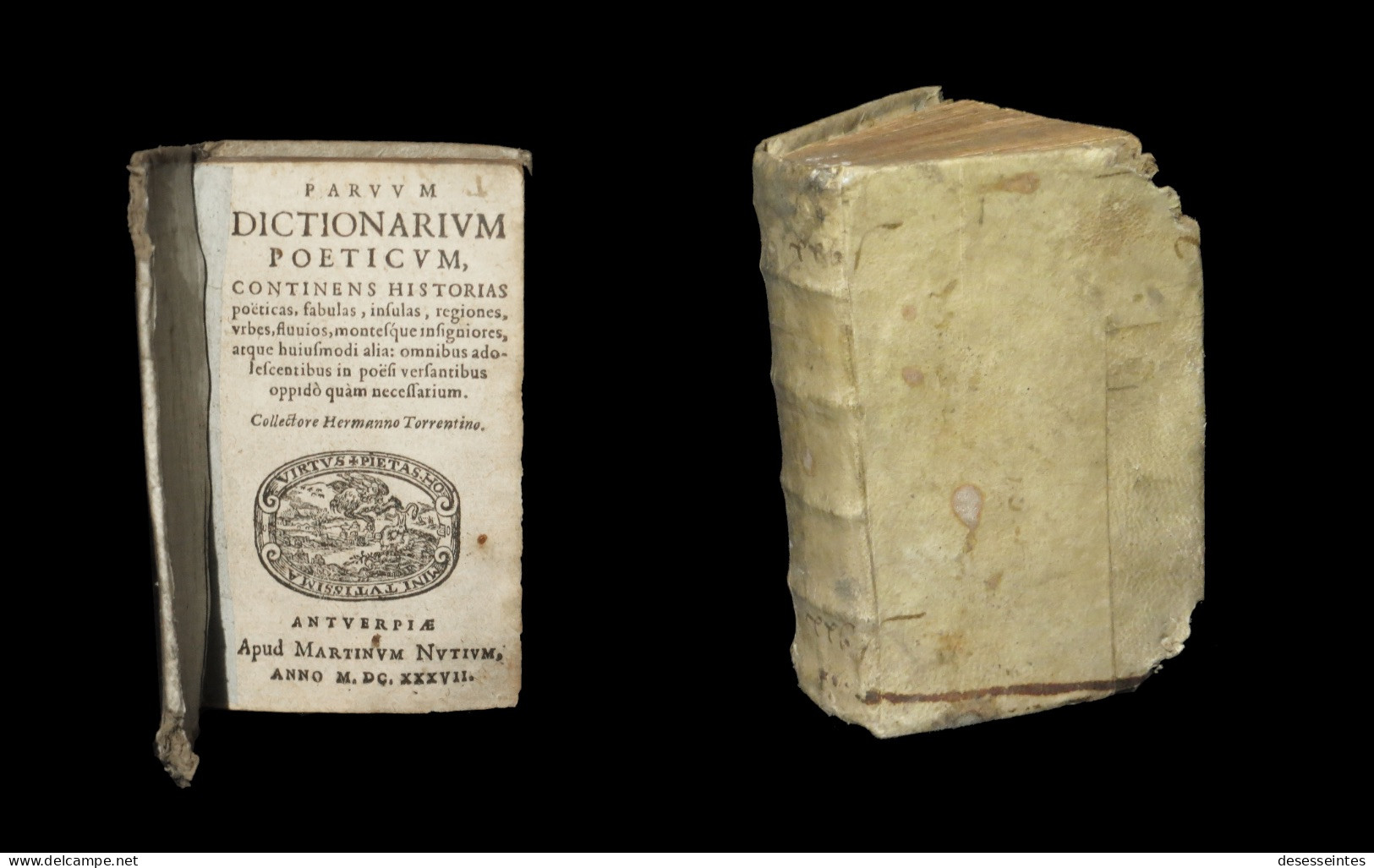 [Imp. ANVERS ANTWERP MINUSCULE] TORRENTINO / TORRENTINUM (Hermanno / Hermannus) - Parvum Dictionarium Poeticum. - Jusque 1700
