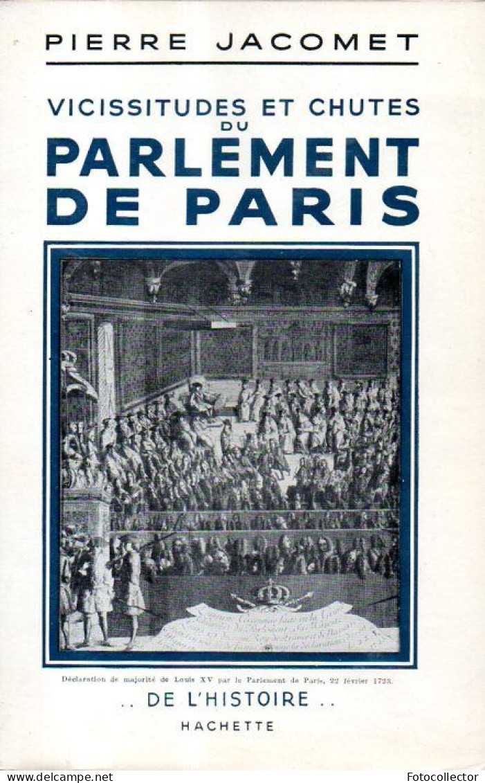 Vicissitudes Et Chutes Du Parlement De Paris Dédicacé Par Pierre Jacomet - Livres Dédicacés