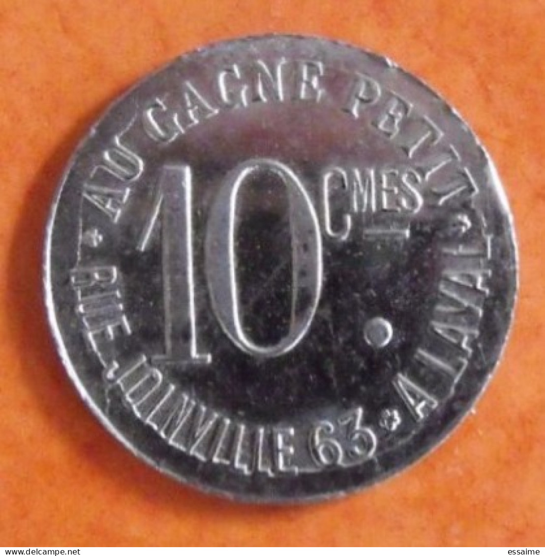 France. Jeton, Monnaie De Nécessité. Au Gagne Petit, à Laval, 63 Rue Joinville. Repris Pour 10 Centimes. Diam. 24 Mm - Monétaires / De Nécessité