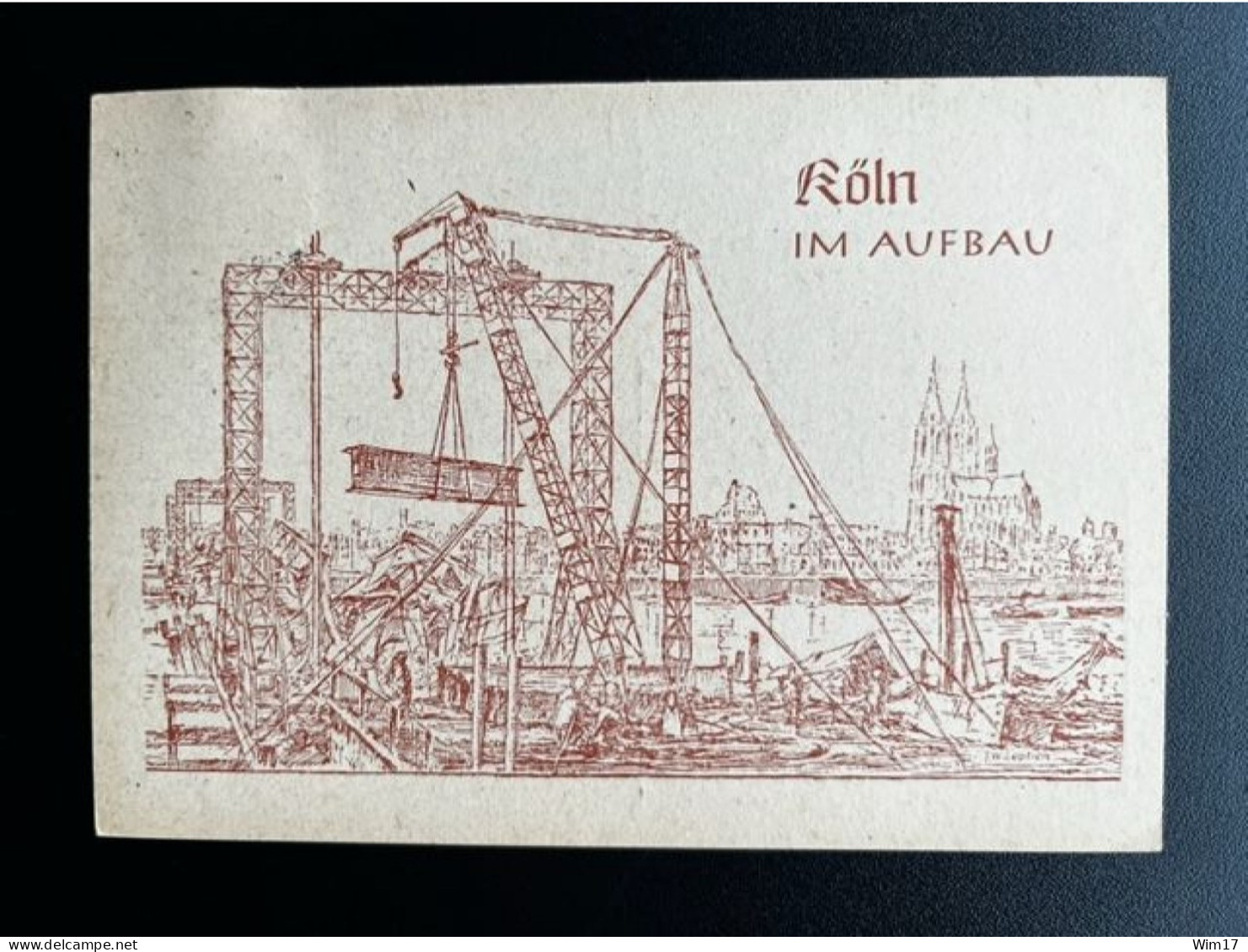 GERMANY 1947 POSTCARD KOLN IM AUFBAU SPECIAL CANCEL 12-04-1947 DUITSLAND DEUTSCHLAND - Interi Postali