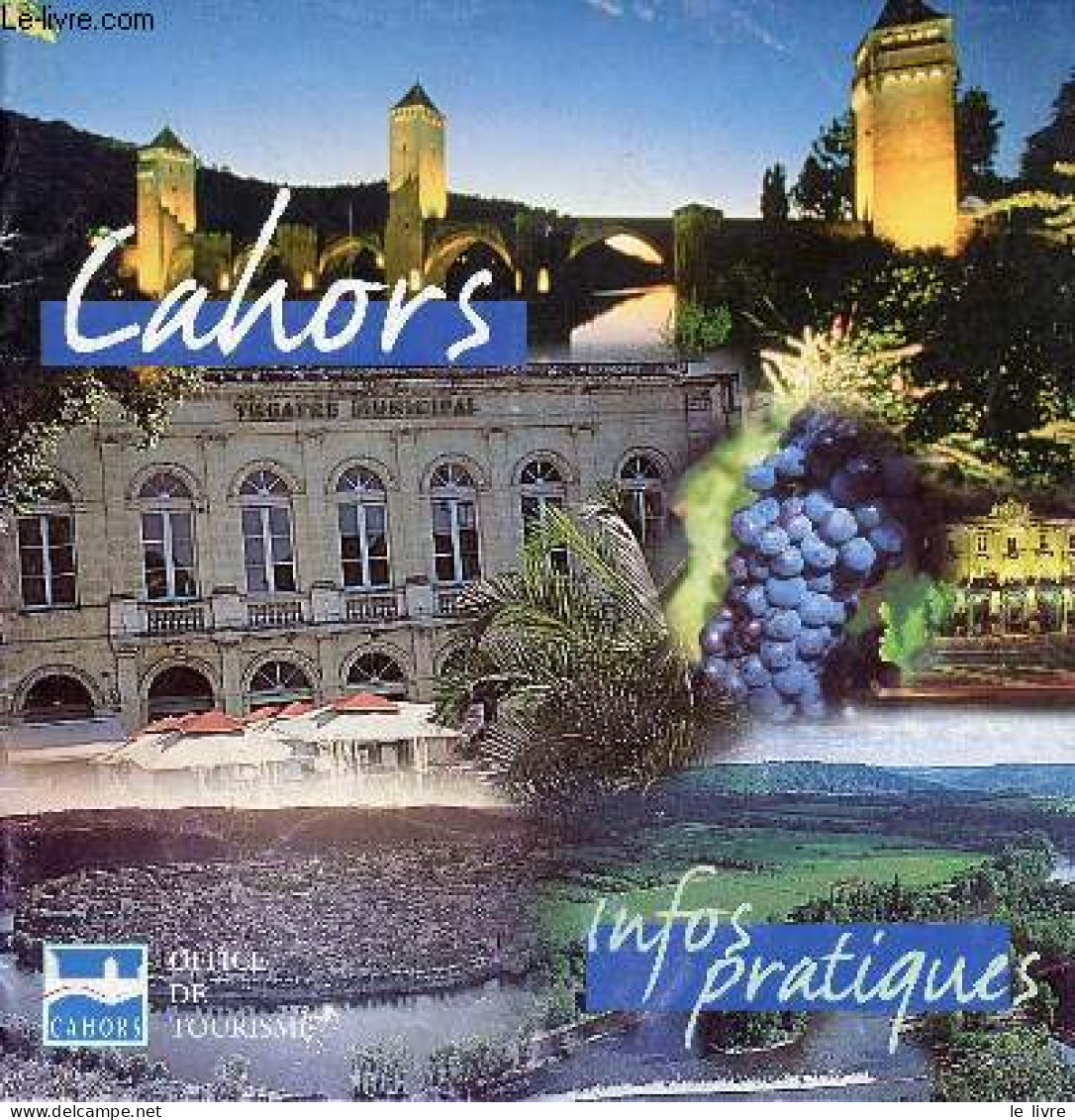 Cahors Infos Pratiques. - Collectif - 0 - Midi-Pyrénées