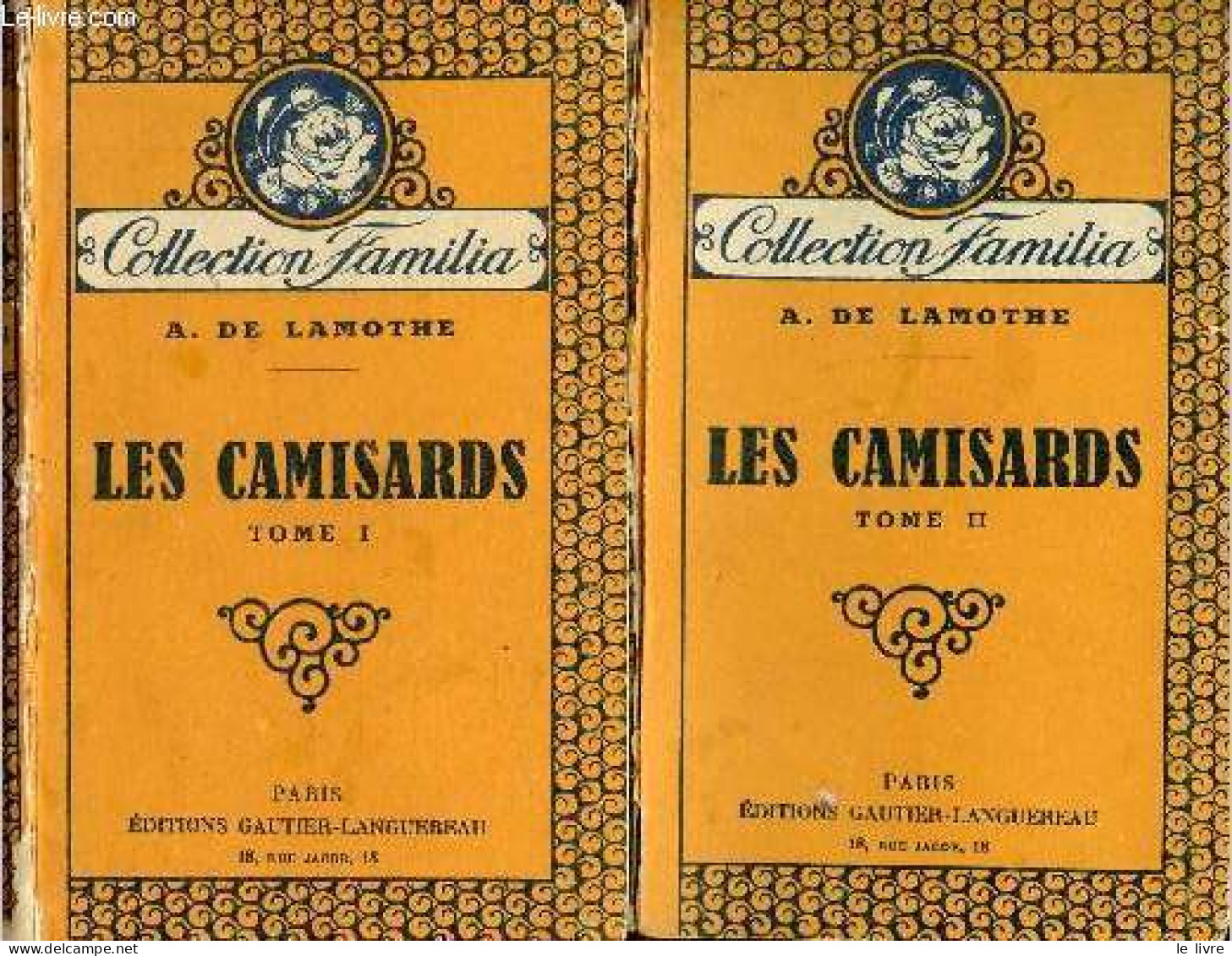 Les Camisards - Tome 1 + Tome 2 (2 Volumes) - Collection Familia. - A.de Lamothe - 1939 - Valérian