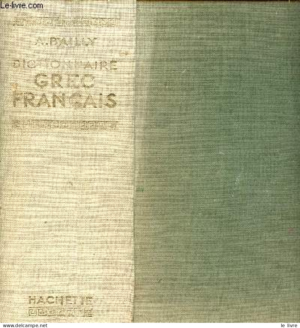 Dictionnaire Grec-français. - A.Bailly - 1950 - Cultura