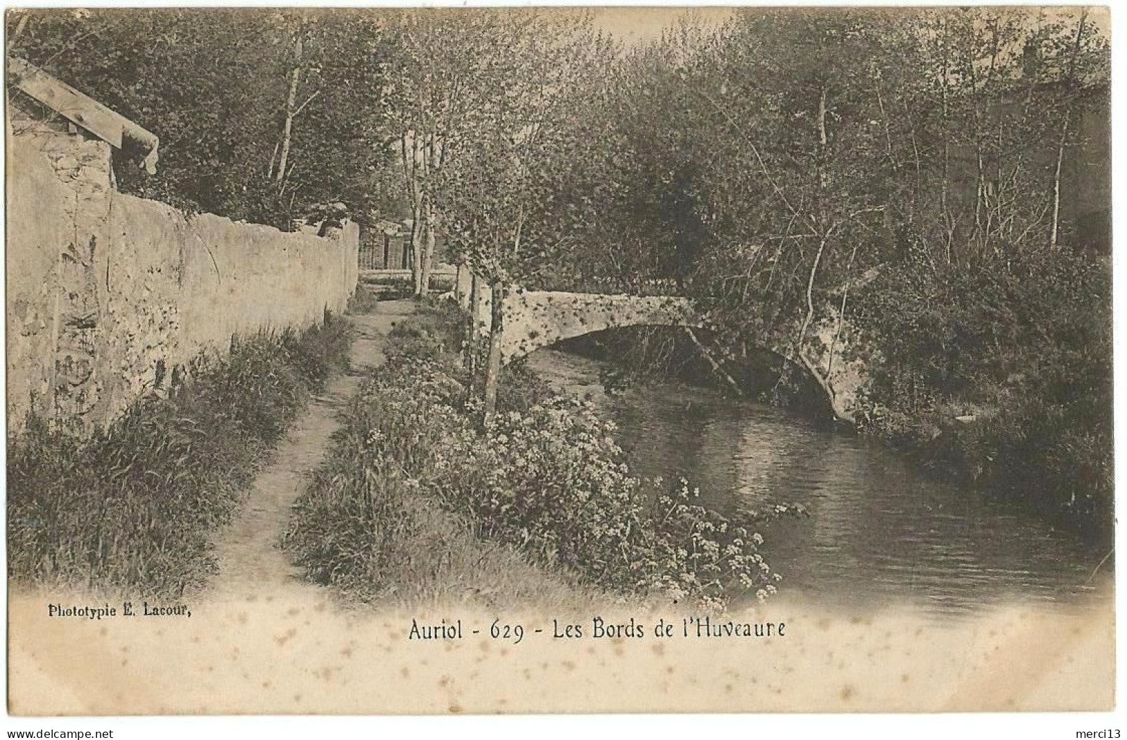 Précurseur D’AURIOL (13) – Les Bords De L’Huveaune. Phototypie E. Lacour, N° 629 - Auriol