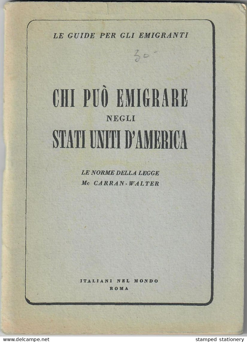 CHI PUO EMIGRARE NEGLI STATI UNITI D'AMERICA 1953 (LE GUIDE PER GLI EMIGRANTI) LE NORME DELLA LEGGE Mc CARRAN - WALTER - Other & Unclassified