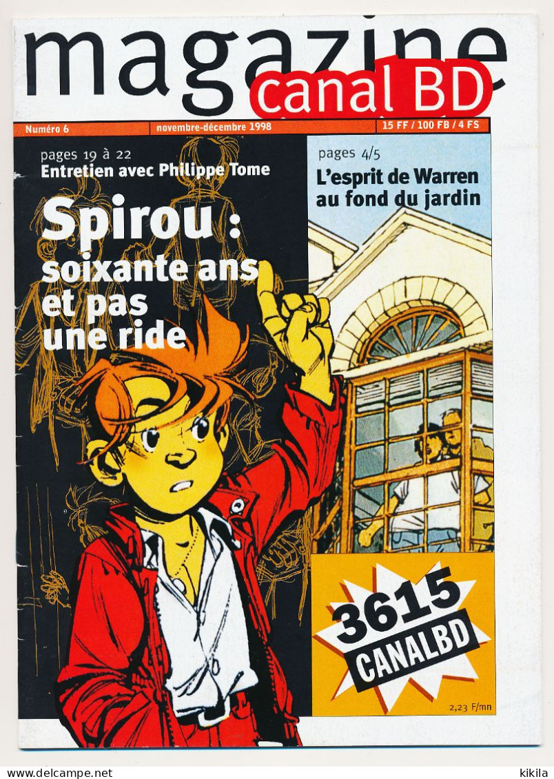 Magazine CANAL BD N° 6 Novembre-décembre 1998  Spirou 60 Ans   Entretien Avec Philippe Tome   L'esprit De Warren - CANAL BD Magazine