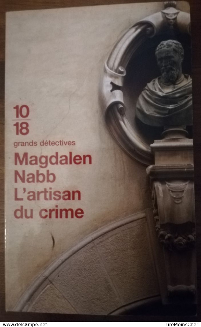 MAGDALEN NABB L'ARTISAN DU CRIME 10/18 GRANDS DETECTIVES ROMAN POLICIER POLAR FLORENCE ITALIE - 10/18 - Grands Détectives