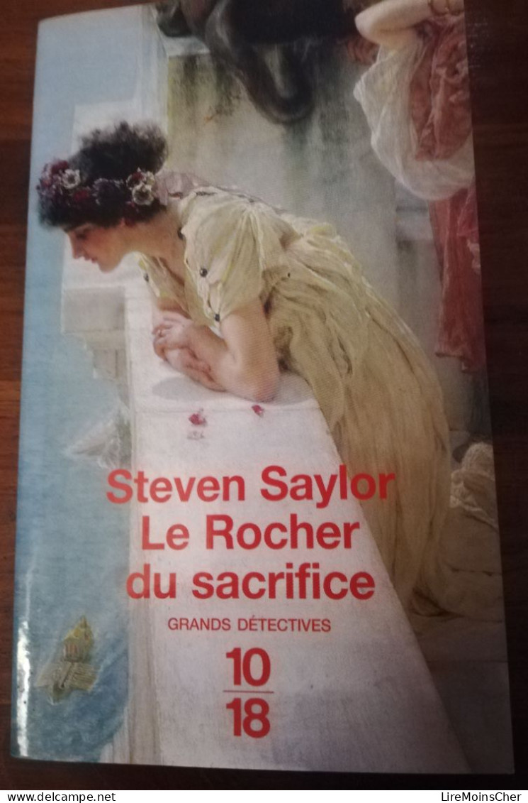 STEVEN SAYLOR LE ROCHER DU SACRIFICE 10/18 GRANDS DETECTIVES ROMAN POLICIER HISTORIQUE ANTIQUITE ROME JULES CESAR - 10/18 - Grands Détectives