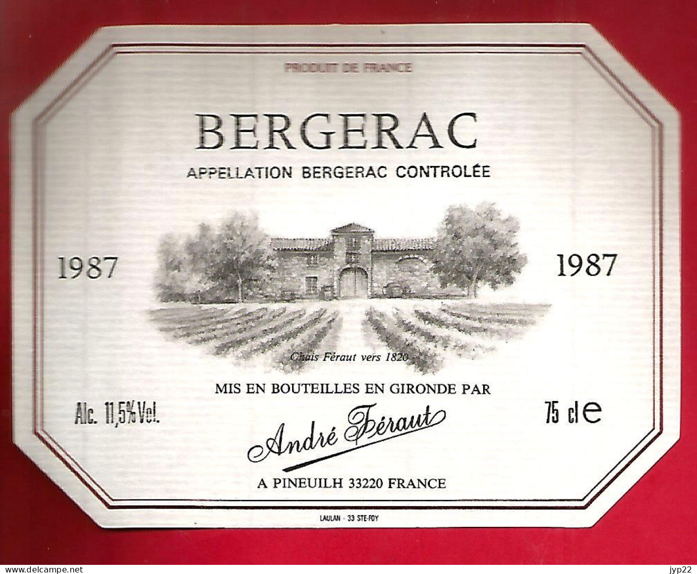 Etiquette De Vin Bergerac 1987 - Alc. 11,5° Vol.- Chais André Féraut Pineuilh 33220 - Bergerac