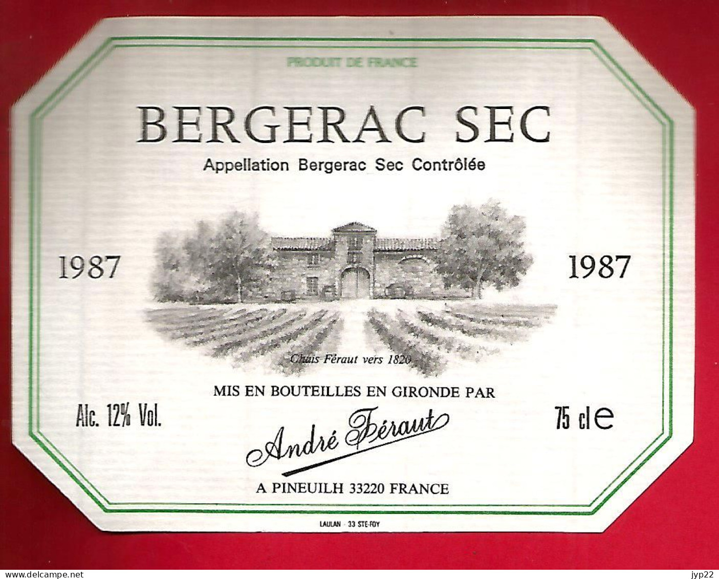 Etiquette De Vin Bergerac Sec 1987 - Alc. 12° Vol.- Chais André Féraut Pineuilh 33220 - Bergerac