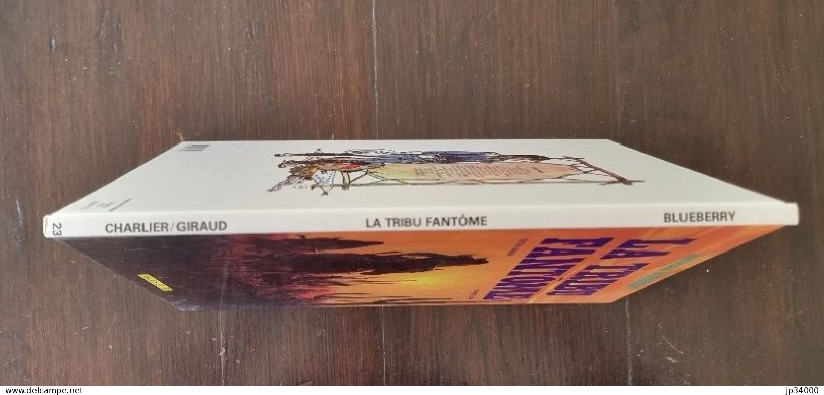 BLUEBERRY: La Tribu Fantome. Charlier, Giraud. Hachette. E.O. 1982 (TBE) - Blueberry