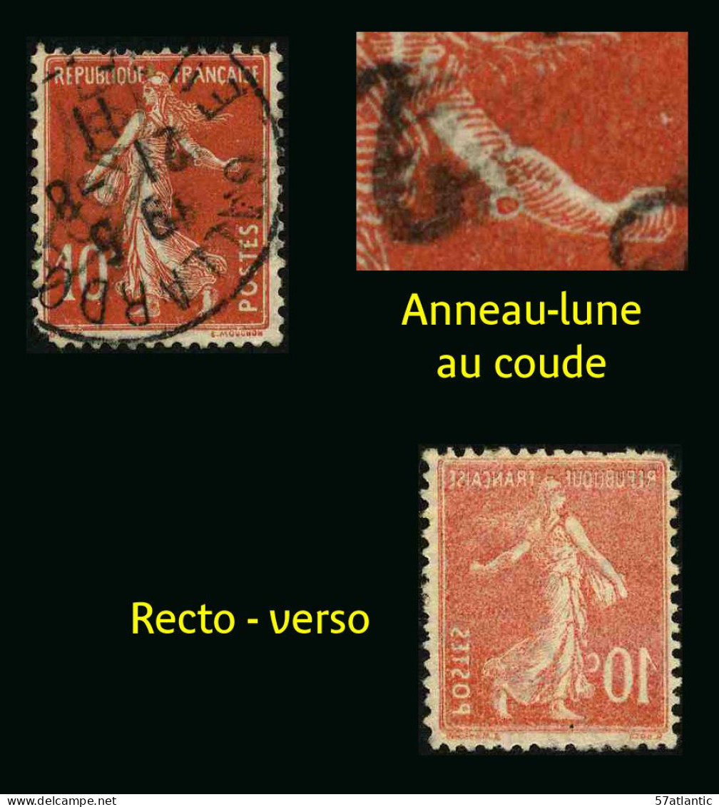 FRANCE - VARIETE - YT 138 - SEMEUSE - ANNEAU LUNE Et RECTO VERSO - 2 TIMBRES OBLITERES - Usados