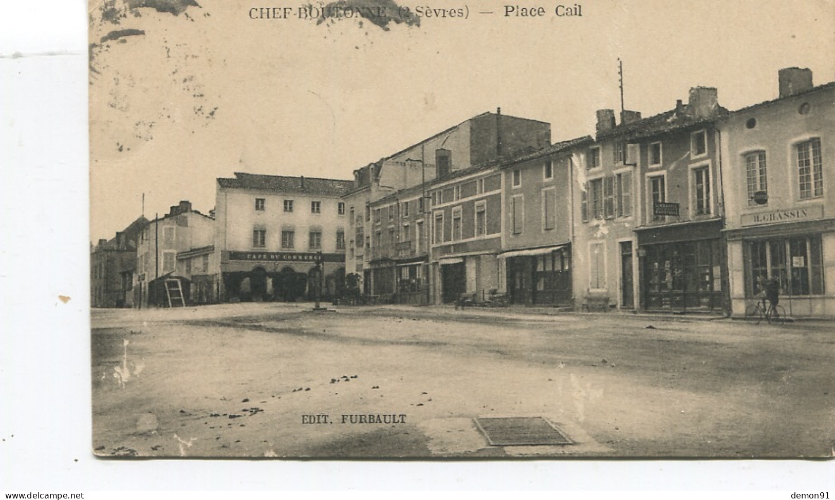 Rare CPA - Chef-Boutonne - Place Cail - Circulée En 1930 - EDIT. FURBAULT - - Chef Boutonne