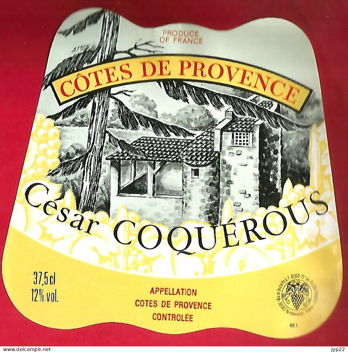 Etiquette De Vin Côtes De Provence César Coquerous 12° Vol. - S.A. Blervaque Raimbeaucourt 59283 - Other & Unclassified