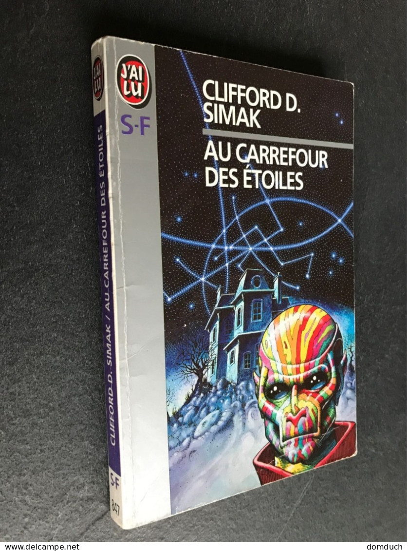 J’AI LU S.F. N° 847  Au Carrefour Des étoiles  Clifford D. SIMAK  1994 - J'ai Lu