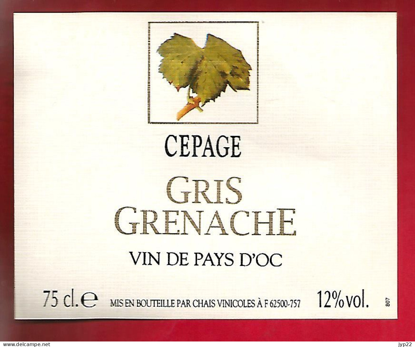 Etiquette De Vin Cépage Gris Grenache Vin De Pays D' Oc 12% Vol. - Vin De Pays D'Oc