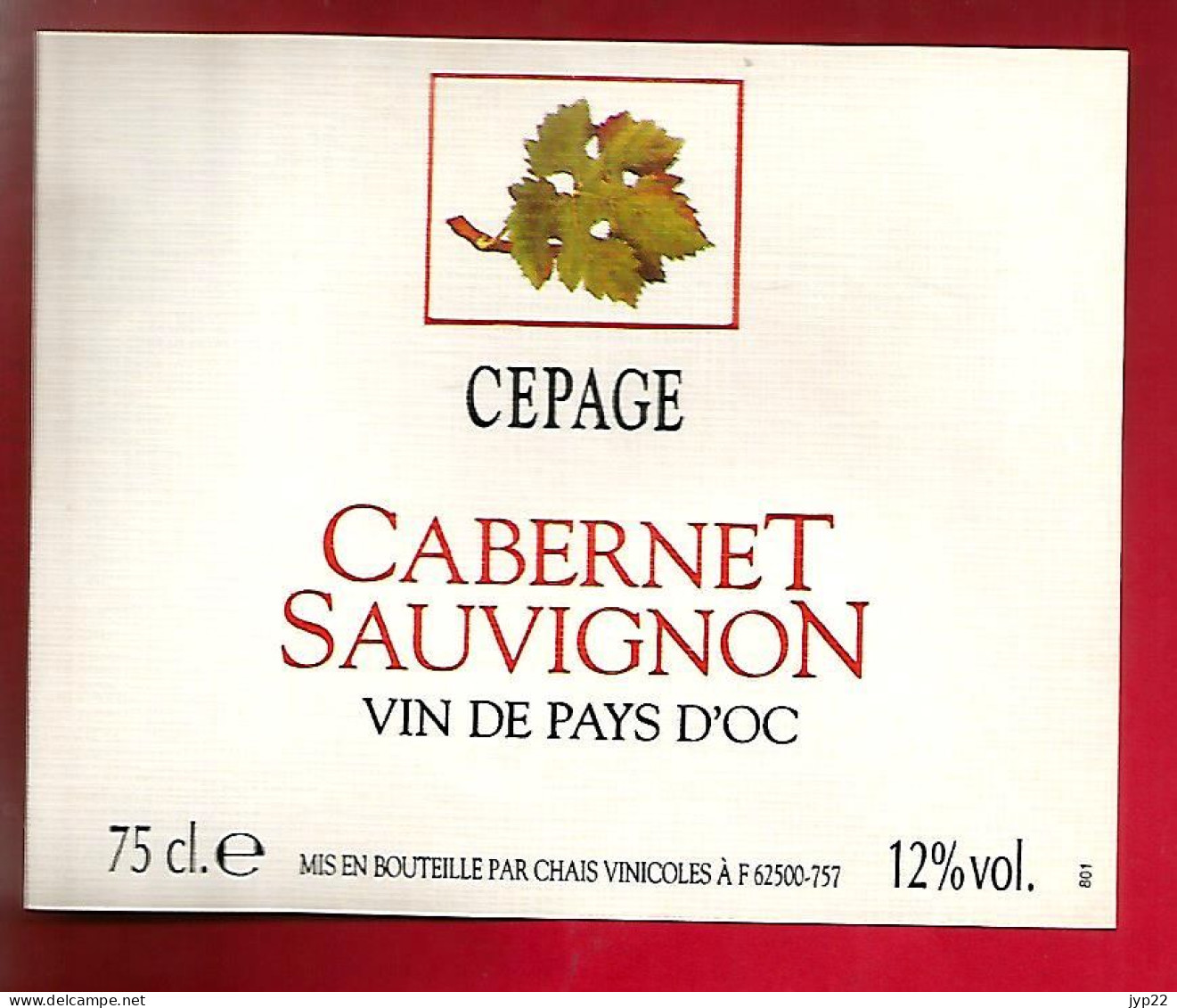 Etiquette De Vin Cépage Cabernet Sauvignon Vin De Pays D' Oc 12% Vol.- Chais Vinicoles 62500 - Saint Omer ? - Vin De Pays D'Oc