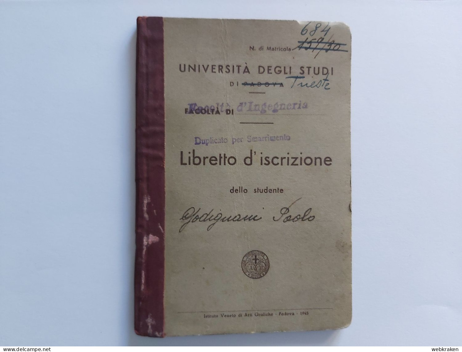 TRIESTE 1945 LIBRETTO UNIVERSITARIO UNIVERSITà TRIESTE+ MARCHE FISCALI - Diplômes & Bulletins Scolaires