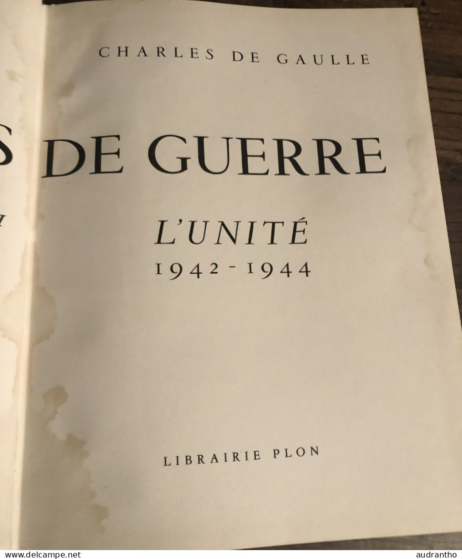 Livre De 1956 - MEMOIRES DE GUERRE Tome II L'UNITE 1942-1944- Charles De Gaulle -librairie Plon - Französisch
