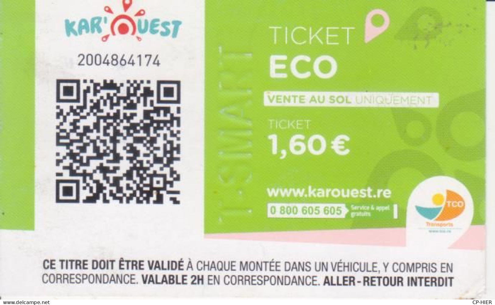 974 ILE REUNION - TICKET ECO VERT  BUS - KAROUEST  KAR OUEST NOUVELLE LIGNE -  VENTE AU SOL  UNIQUEMENT - Wereld