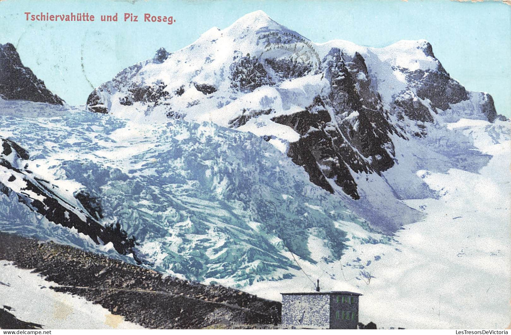 SUISSE - Tschiervahütte Und Piz Roseg - Colorisé - Montagne - Neige - Carte Postale Ancienne - Mon