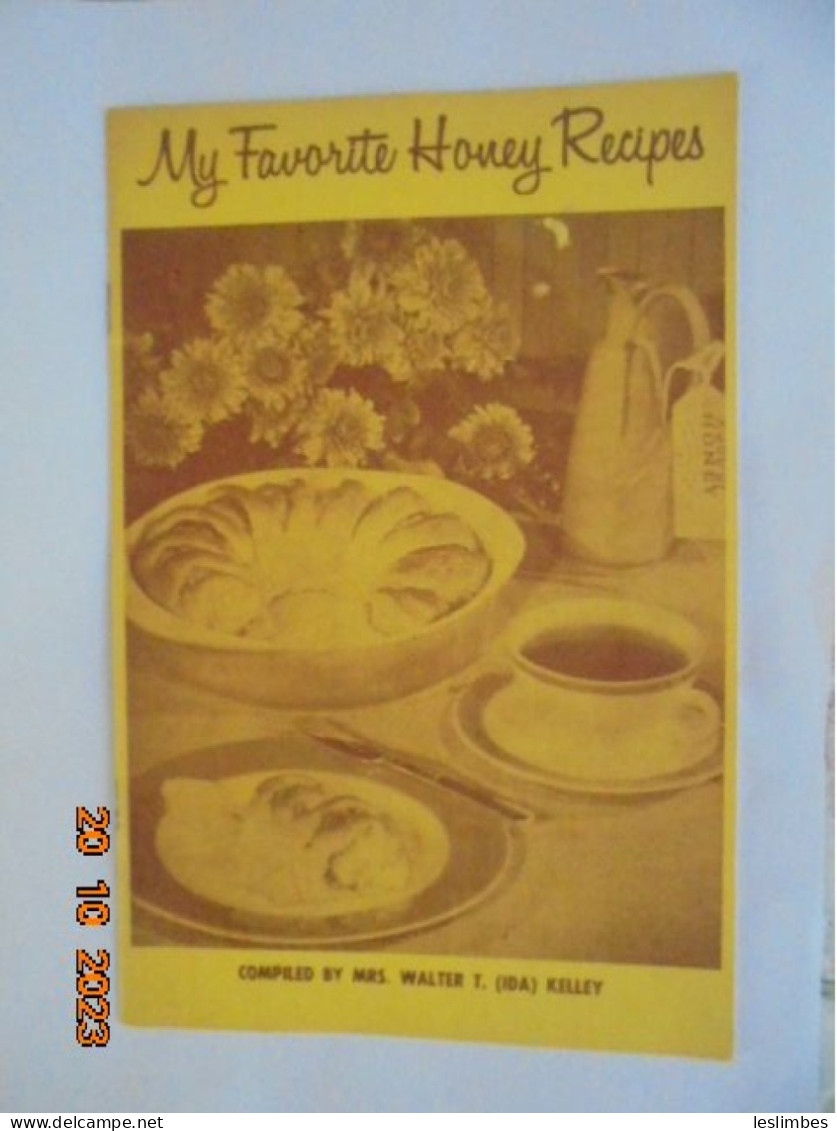 My Favorite Honey Recipes - Mrs. Walter T. (Ida) Kelley, Editor 1972 - American (US)