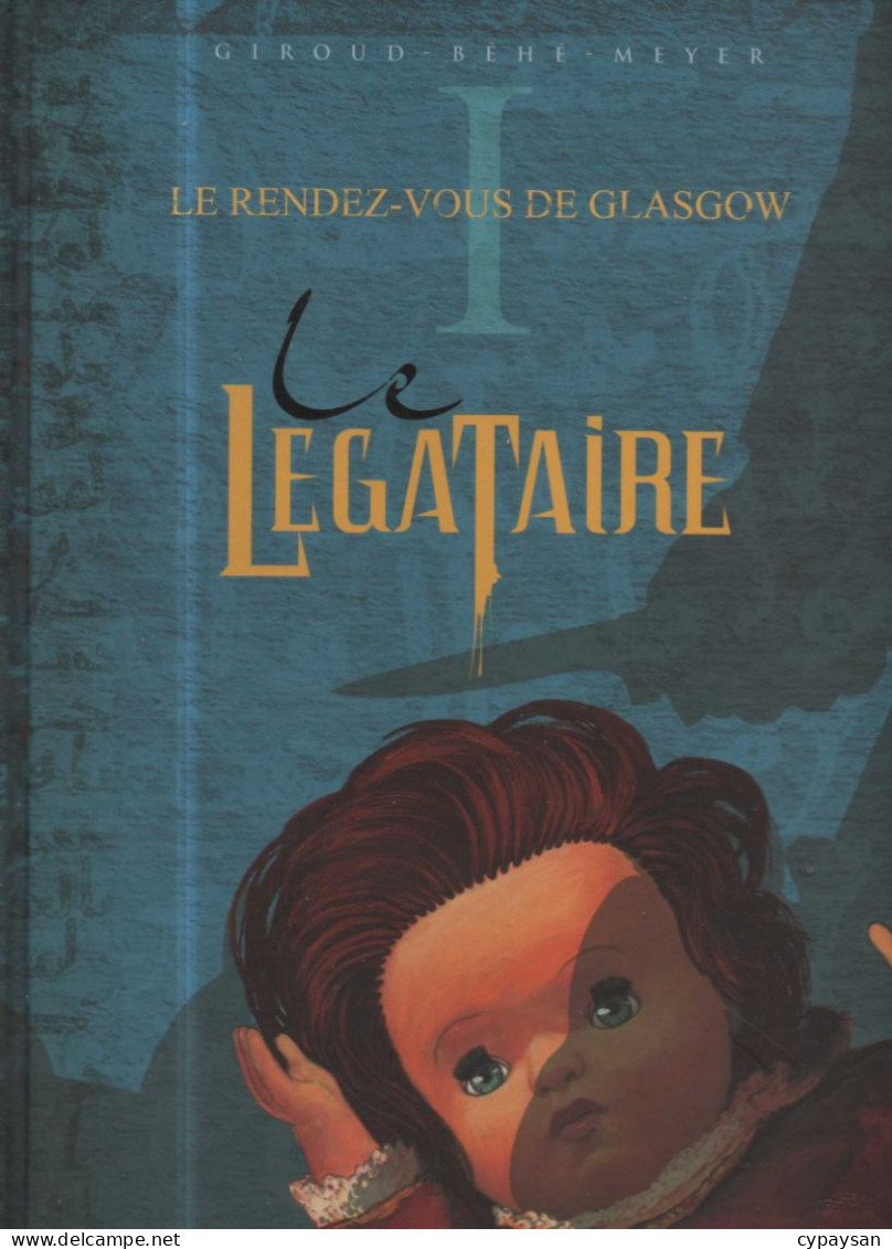 Le Décalogue Le Légataire 1 Le Rendez-vous De Glasgow EO BE Glénat 01/2006 Giroud Meyer (BI9) - Décalogue, Le