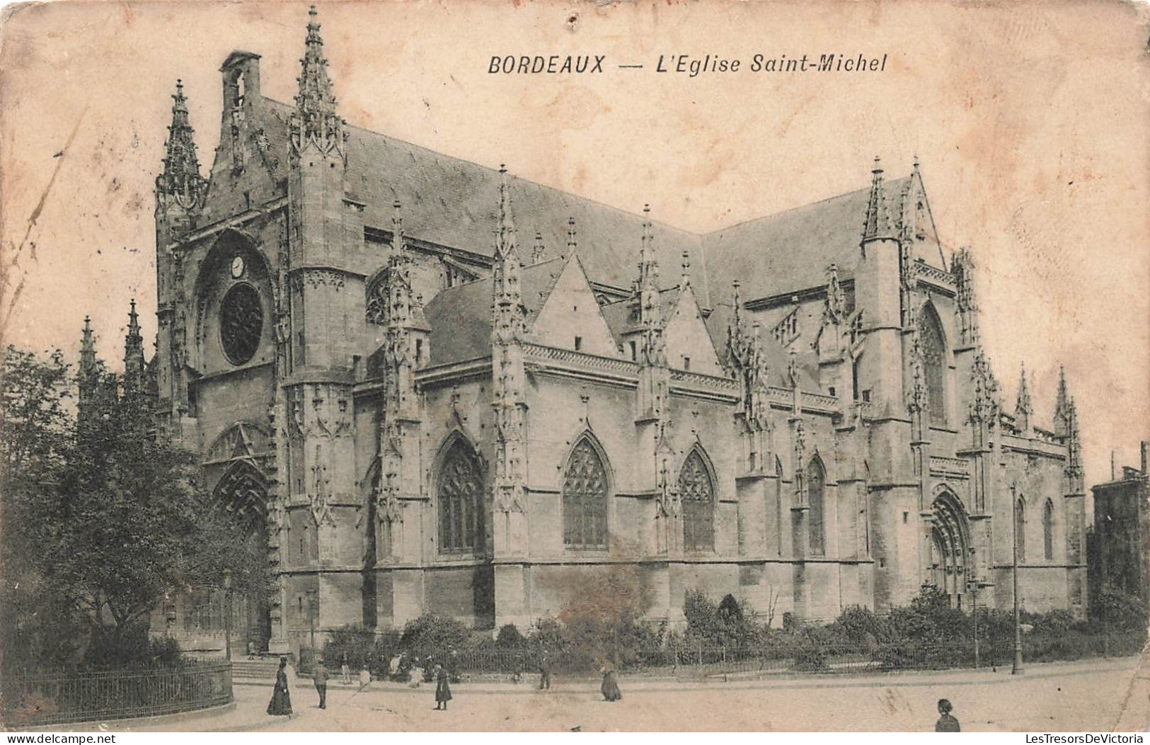 FRANCE - Bordeaux - L'Eglise Saint Michel - Carte Postale Ancienne - Bordeaux