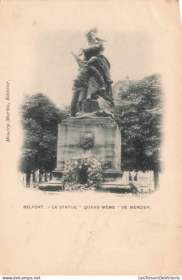 France - Belfort - La Statue Quand Même De Mercier - Carte Postale Ancienne - Belfort - Ville