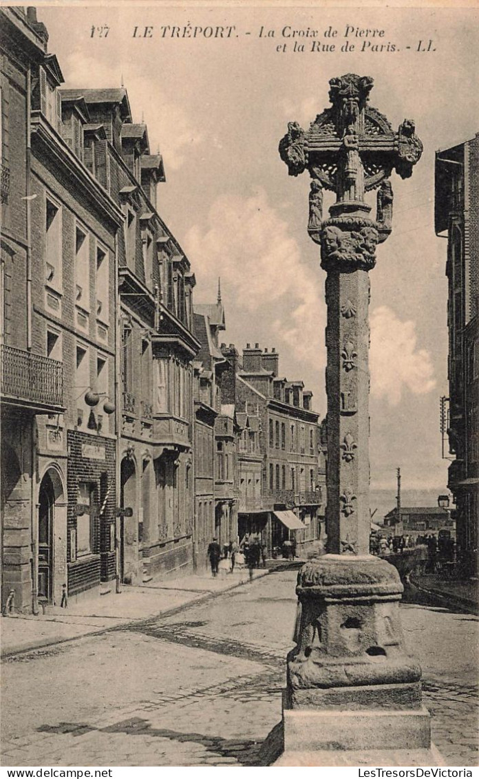 FRANCE - Le Tréport - La Croix De Pierre Et La Rue De Paris - LL - Carte Postale Ancienne - Le Treport