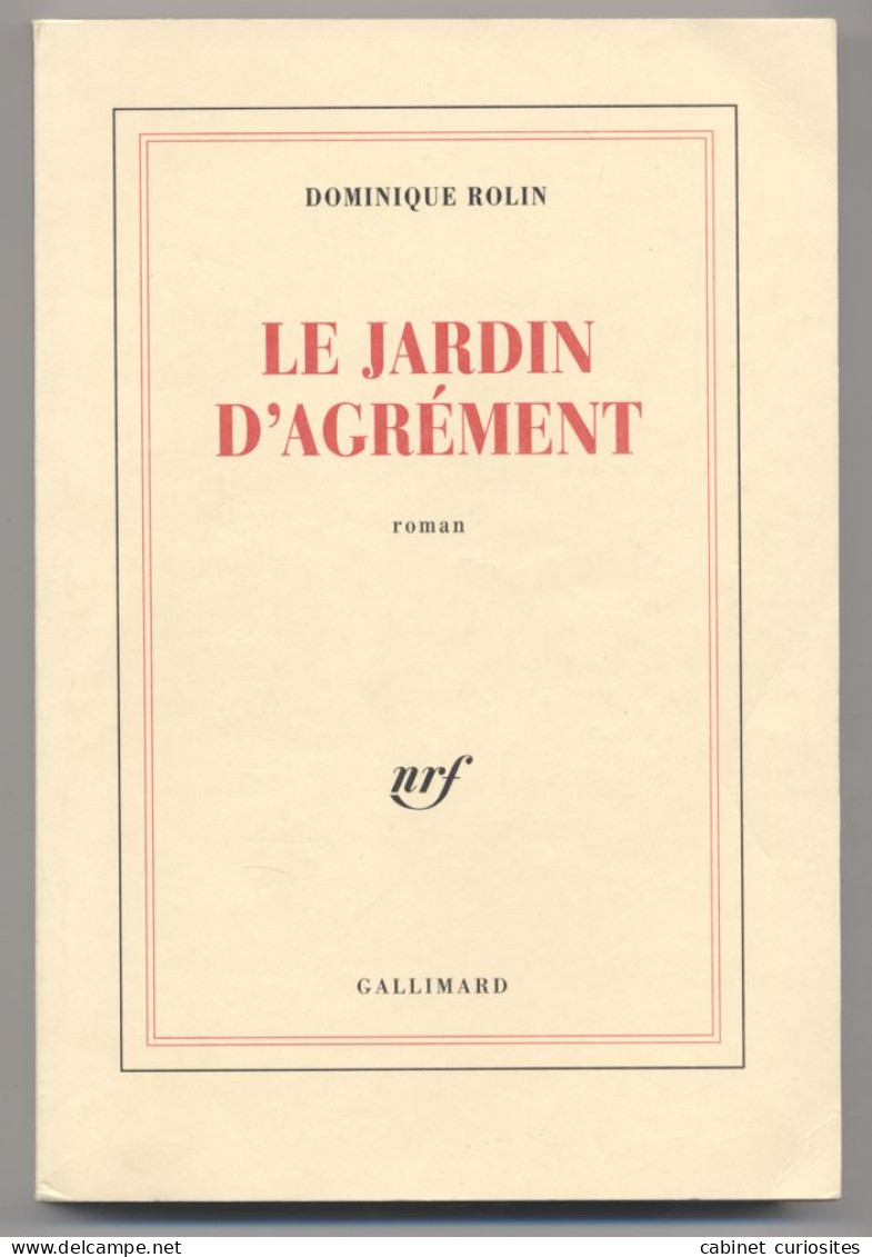 LE JARDIN D'AGRÉMENT - Dominique Rolin - Amie De Philippe Sollers - Belgian Authors