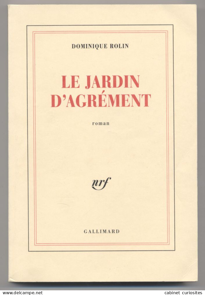 LE JARDIN D'AGRÉMENT - Dominique Rolin - Amie De Philippe Sollers - Belgische Schrijvers