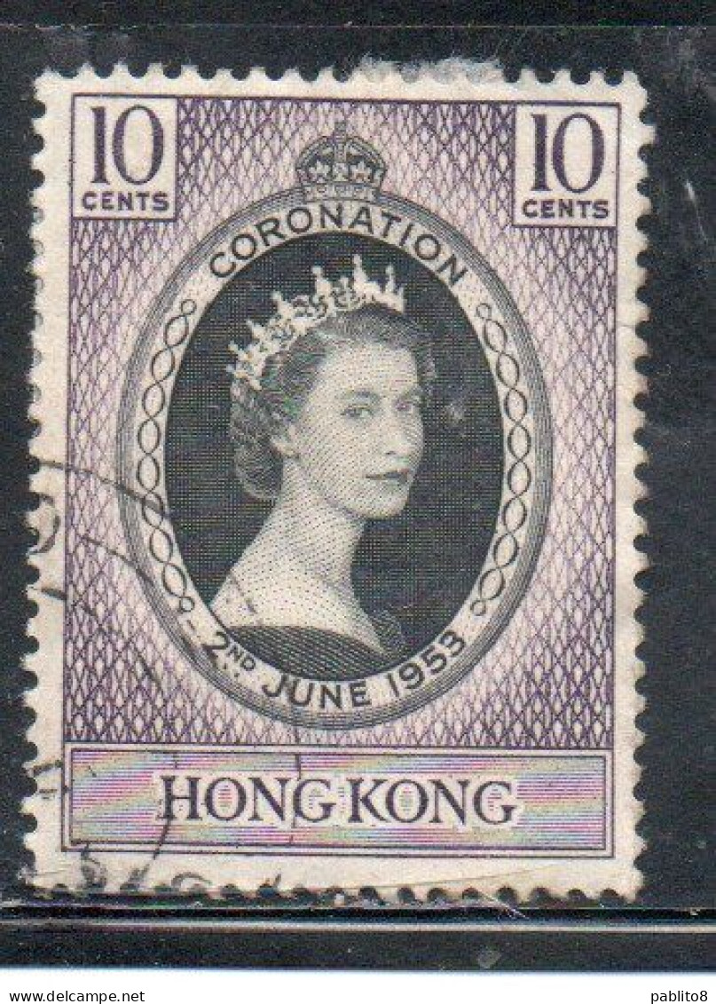 HONG KONG 1953 QUEEN ELIZABETH II CORONATION ISSUE 10c USED USATO OBLITERE' - Used Stamps