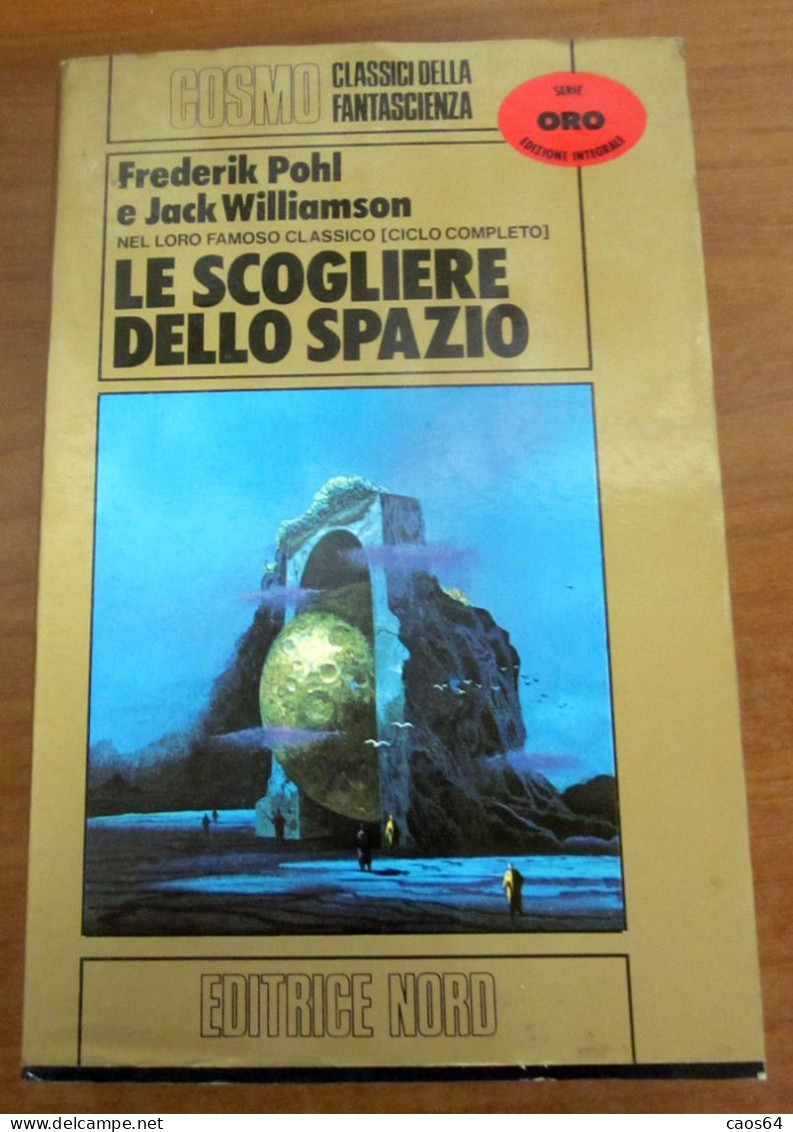 Le Scogliere Dello Spazio Frederik Pohl Jack Williamson Nord 1986 - Ciencia Ficción Y Fantasía