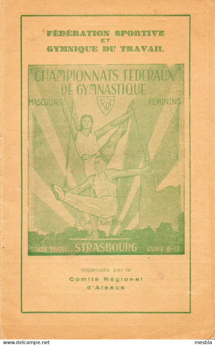 Fascicule - Fédération Sportive Er Gymnique Du Travail - Championnats Fédéraux De Gymnastique - Strasbourg . 1951 - Alsace
