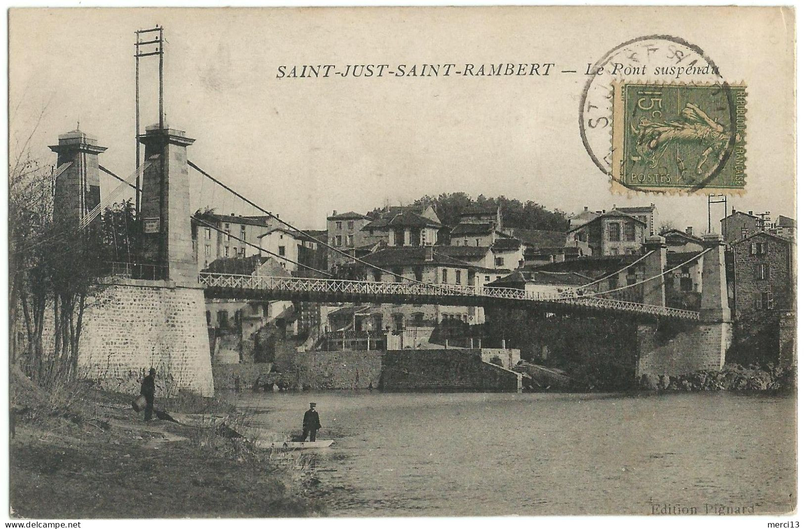 SAINT-JUST-SAINT-RAMBERT (42) – Le Pont Suspendu. Edition Pignard. - Saint Just Saint Rambert