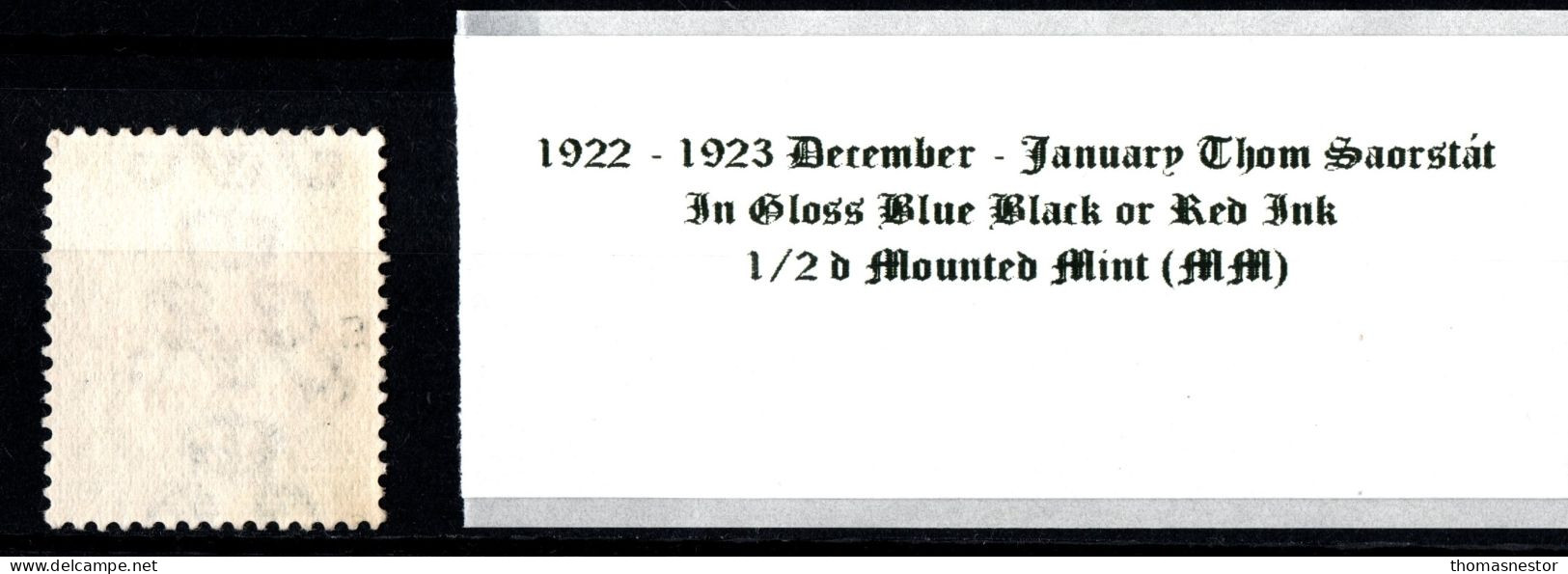 1922 - 1923 December - January Thom Saorstát In Shiny Blue Black Or Red Ink 1/2 D Green Mounted Mint (MM) - Neufs