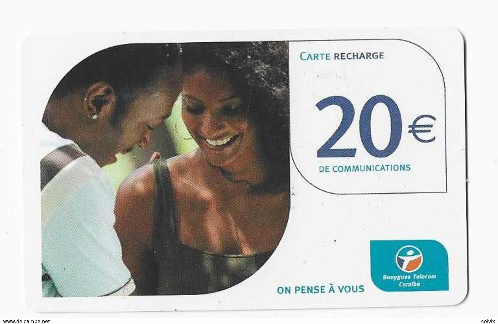 ANTILLES FRANCAISES  Recharge BOUYGUES TELECOM CARAIBE 20€ Date 11/2005 - Antillas (Francesas)