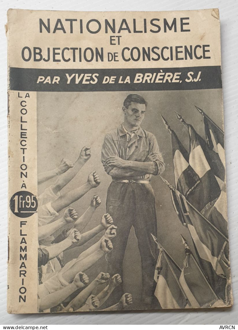 NATIONALISME ET OBJECTION DE CONSCIENCE Yves De La Brière SJ 1937 - Französisch